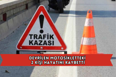 Devrilen Motosikletteki 2 Kişi Hayatını Kaybetti