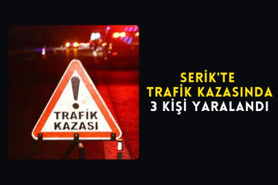 Serik'te Trafik Kazasında 3 Kişi Yaralandı