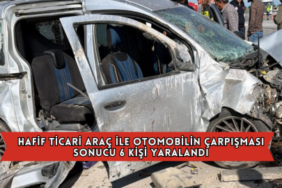 Hafif Ticari Araç İle Otomobilin Çarpışması Sonucu 6 Kişi Yaralandı