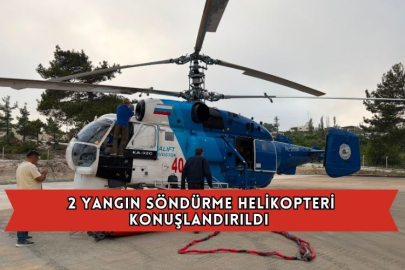 2 Yangın Söndürme Helikopteri Konuşlandırıldı