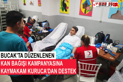 Bucak’ta Düzenlenen Kan Bağışı Kampanyasına Kaymakam Kuruca’dan Destek