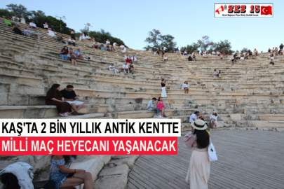 Kaş'ta 2 Bin Yıllık Antik Kentte Milli Maç Heyecanı Yaşanacak