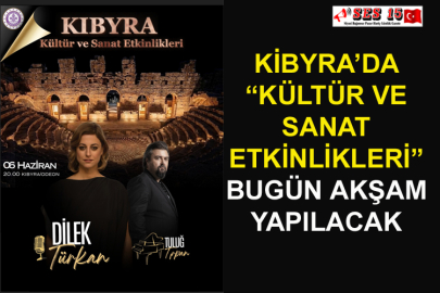 Kibyra’da “Kültür Ve Sanat Etkinlikleri” Bugün Akşam Yapılacak