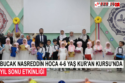 Bucak Nasreddin Hoca 4-6 Yaş Kur'an Kursu’nda Yıl Sonu Etkinliği