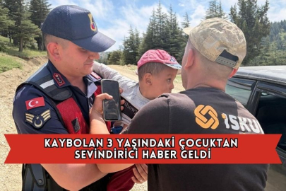 Kaybolan 3 Yaşındaki Çocuktan Sevindirici Haber Geldi