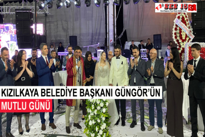 Kızılkaya Belediye Başkanı Güngör’ün Mutlu Günü