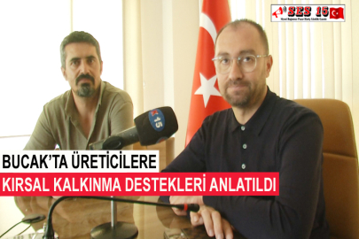 Bucak’ta Üreticilere Kırsal Kalkınma Destekleri Anlatıldı