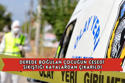 Derede Boğulan Çocuğun Cesedi Sıkıştığı Kayalardan Çıkarıldı