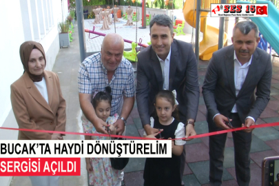 Bucak’ta Haydi Dönüştürelim Sergisi Açıldı