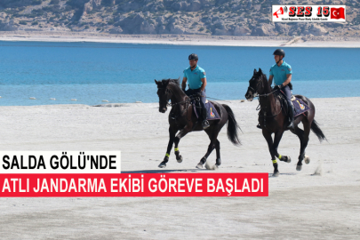 Salda Gölü'nde Atlı Jandarma Ekibi Göreve Başladı
