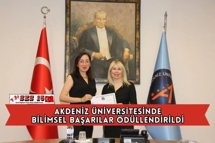 Akdeniz Üniversitesinde Bilimsel Başarılar Ödüllendirildi