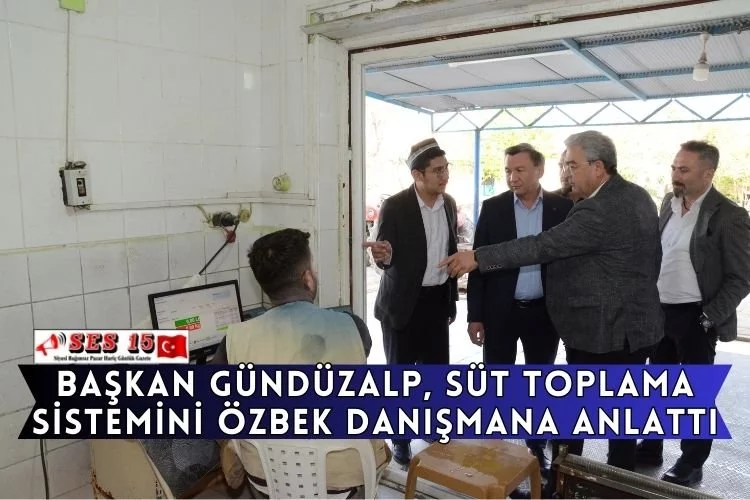 Başkan Gündüzalp, süt toplama sistemini Özbek Danışmana anlattı
