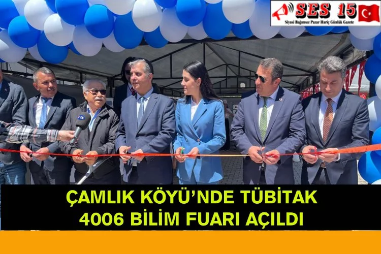 Çamlık Köyü’nde Tübitak 4006 Bilim Fuarı Açıldı