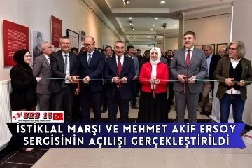 İstiklal Marşı ve Mehmet Akif Ersoy Sergisinin Açılışı Gerçekleştirildi