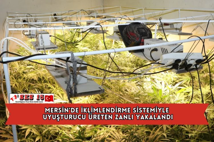 Mersin'de İklimlendirme Sistemiyle Uyuşturucu Üreten Zanlı Yakalandı