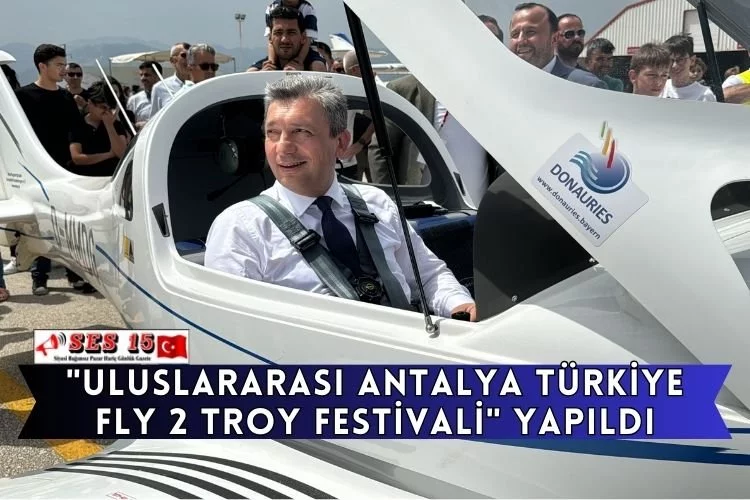 "Uluslararası Antalya Türkiye Fly 2 Troy Festivali" Yapıldı